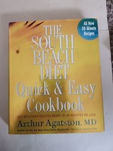 The South Beach Diet Quick &amp; Easy Cookbook 200 Delicious Recipes Ready in 30 min - $1.88
