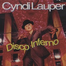 Cyndi Lauper ( Disco Inferno ) - £3.17 GBP