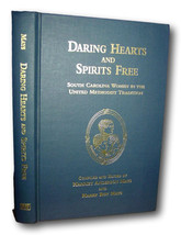 Rare  Daring Hearts &amp; Spirits Free: South Carolina Women In United Metho... - $149.00