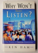 Why Wont They Listen? The Power of Creation Evangelism Ken Ham 2007 Paperback - £5.46 GBP