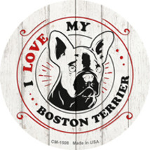I Love My Boston Terrier Inverted Novelty Circle Coaster Set of 4 - £15.88 GBP