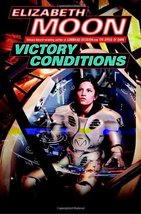 Victory Conditions (Vatta&#39;s War) Moon, Elizabeth - £5.01 GBP