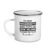 Funny Coffee Mug - I&#39;m From Massachusetts Where People Say You&#39;re Welcome To Rem - £17.32 GBP