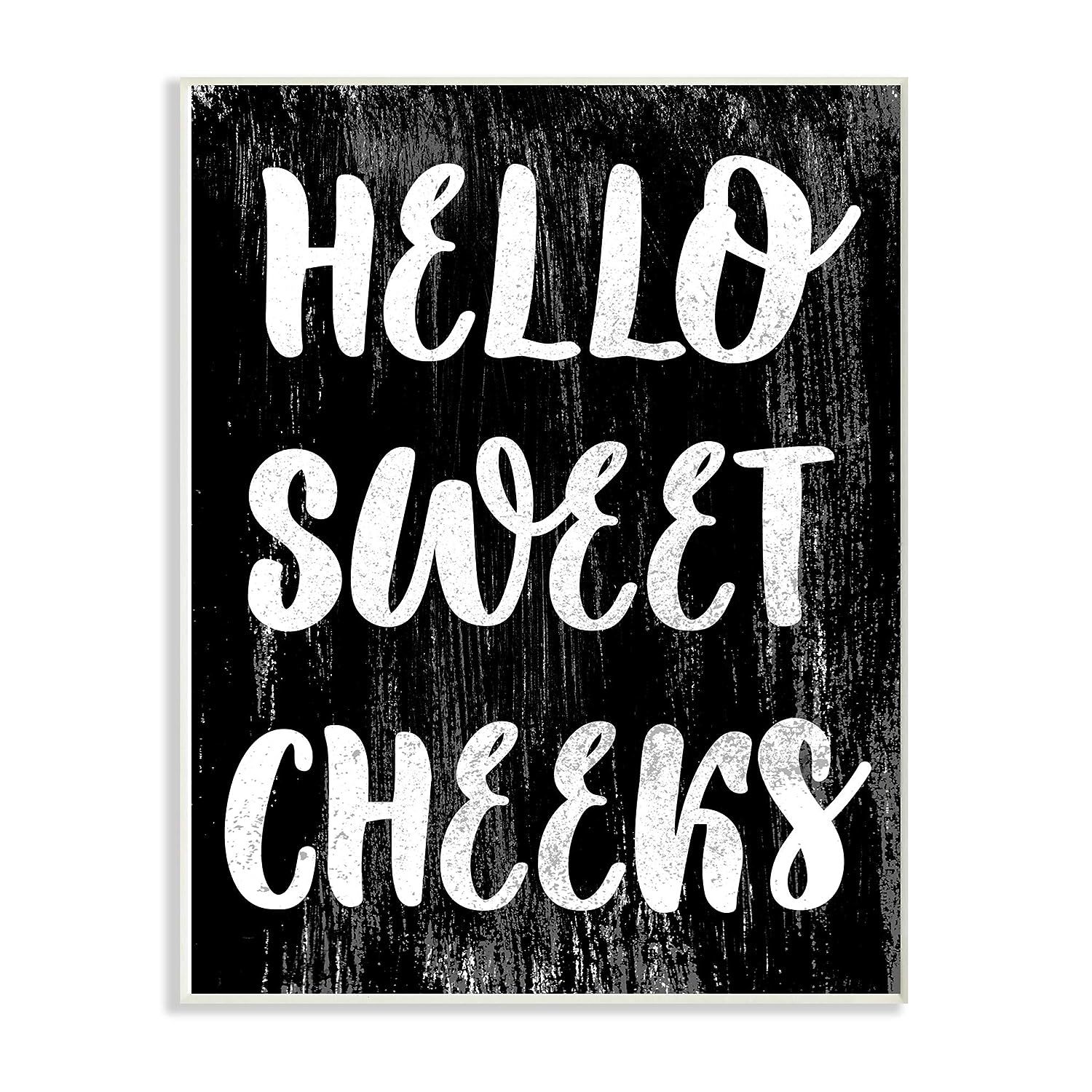Stupell Industries Black and White Distressed Textured Hello Sweet Cheeks Wall P - $51.99