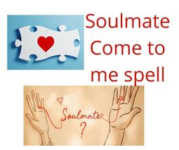Soulmate Spell.  True Love Spell.  Love of my Life Spell - $59.00