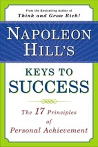 Napoleon Hill&#39;s Keys to Success: The 17 Principles of Personal Achievement by Na - £6.42 GBP