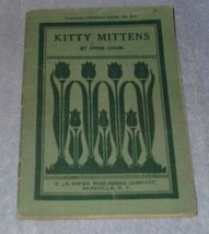 Kitty Mittens 1906 Soft Cover Photo Illustrated Annie Chase Book - £12.74 GBP