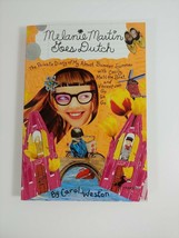 Melanie Martin Goes Dutch : The Private Diary of My Almost Bummer Summer with Ce - £4.65 GBP