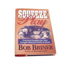 Squeeze Play: Caught Between Work and Home : Practical Meditations for Men - $11.91