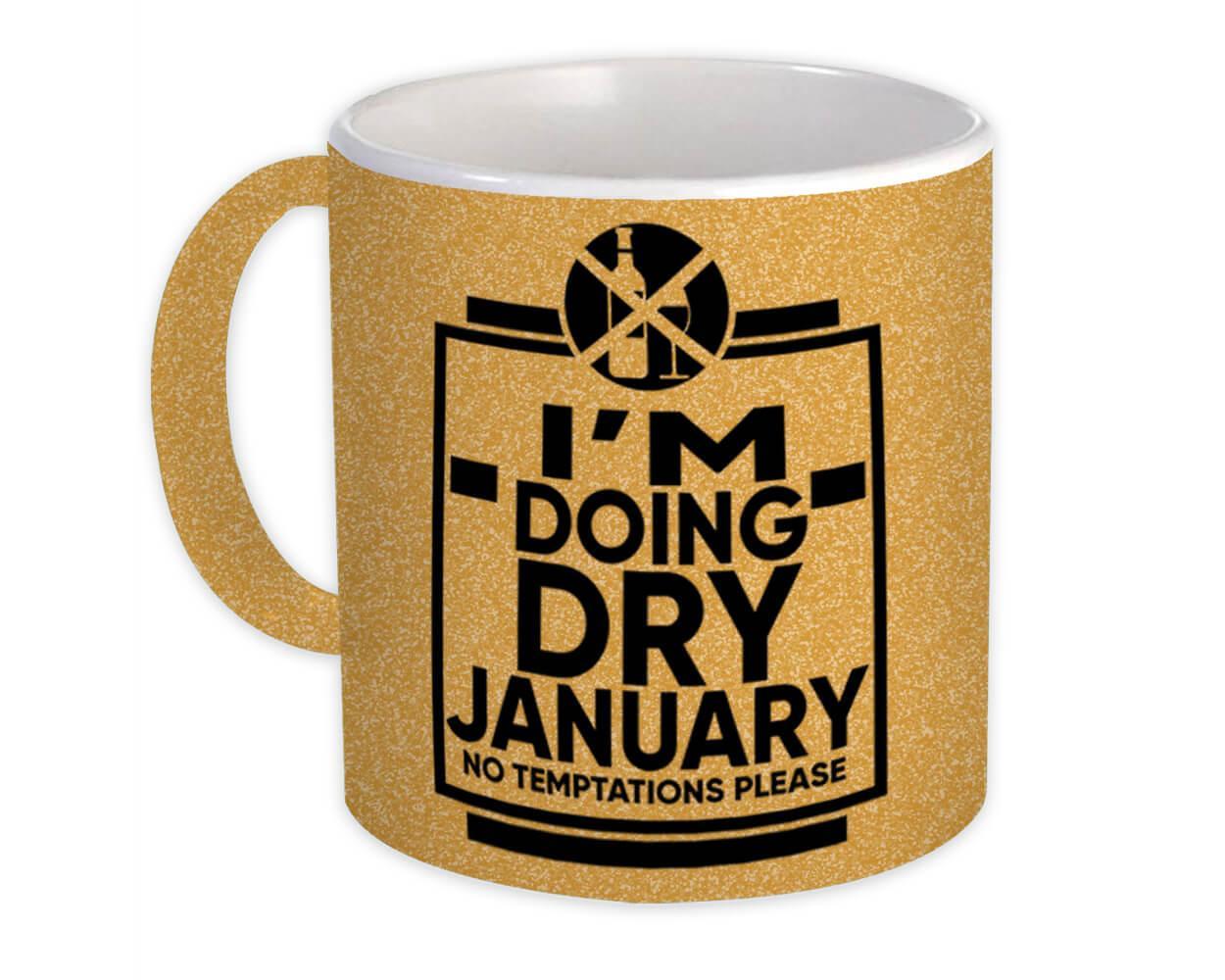 Dry Clean January : Gift Mug No Temptations Alcohol Free Challenge Friendship No - $15.90