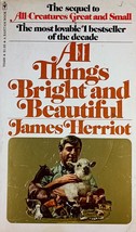 All Things Bright and Beautiful by James Herriot / 1975 Paperback Biography - £0.88 GBP