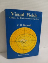 visual fields a basis for efficient investigation c.h. bedwell 1982 - £19.51 GBP