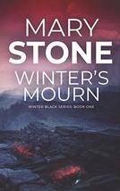 Winter&#39;s Mourn (Winter Black FBI Mystery Series) [Paperback] Stone, Mary - £5.96 GBP