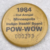 Indian Health Board POW-WOW 1984 Minneapolis Pin Button Pinback 80s Minn... - $9.95