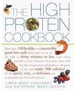 The High-Protein Cookbook: More than 150 healthy and irresistibly good low-carb  - $5.00