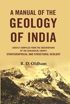 A Manual Of The Geology Of India: Chiefly Compiled from the Observations of the  - £26.81 GBP