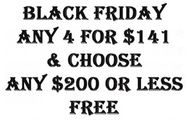 PRE THROUGH BLACK FRIDAY PICK 4 FOR $141  & CHOOSE ANY $200 OR LESS ITEM FREE - £66.25 GBP