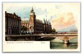 Conciergerie et Trtibunal de Commerce Paris France UNP UDB Postcard C19 - £4.06 GBP