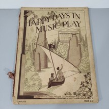 Vtg 1929 Happy Days In Music Play Instruction Book - £14.02 GBP
