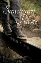 Sanctuary Rises: Book One in the Junk Lot Jive series [Paperback] Bell, ... - $48.95