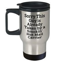 Funny Mail Carrier Travel Mug Gifts for Birthday - Sorry This Guy Is Alr... - £18.91 GBP