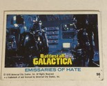 BattleStar Galactica Trading Card 1978 Vintage #98 Emissaries Of Hate - $1.97