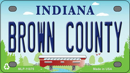Brown County Indiana Novelty Mini Metal License Plate Tag - $14.95