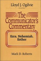 The Communicator&#39;s Commentary: Ezra, Nehemiah, Esther (Communicator&#39;s Commentary - £19.54 GBP