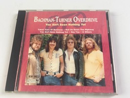 Bachman-Turner Overdrive - Ain&#39;t Seen Nothing Yet (CD - 1992 Mercury) - £3.19 GBP