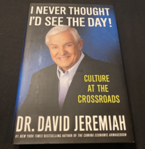 Signed - I Never Thought I&#39;d See The Day! Dr. David Jeremiah 2011 Turning Point - £13.17 GBP
