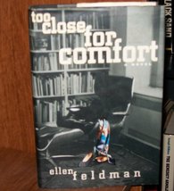 Too Close for Comfort [Hardcover] Feldman, Ellen - £2.33 GBP