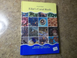 Eilat&#39;s (Israel) Coral Reefs  by Dr. Jacob Dafni 2008 HC - £14.27 GBP