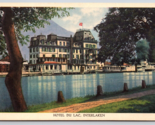 Hotel Du Lac Interlaken Switzerland UNP DB Postcard U24 - $5.89