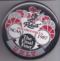 UNLV REBEL&#39;S New Orelans, LA 1987 NCAA THE FINAL FOUR  Pinback Button - £7.86 GBP