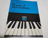 The Pleasure of Your Company Book Three Piano Duets  Stecher, Horowitz, ... - $6.98