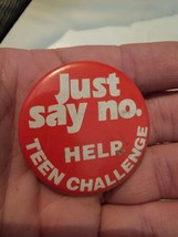 Vintage Button Pinback Just Say No Help Teen Challenge Vtg Retro  - $12.74