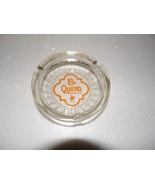 Vintage La Quinta Motor Inns Glass Ashtray-Orange Lettering - $14.95