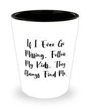 Cute Mommy Gifts, If I Ever Go Missing, Follow My Kids. They Always Find Me, Ins - £13.25 GBP