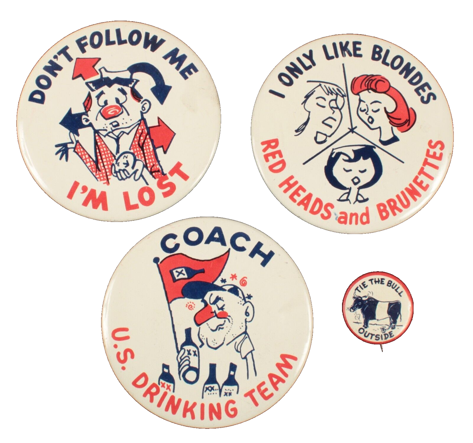 4 Risqué Pinbacks Don&#39;t Follow Me Coach US Drinking Team Tie The Bull et... - $46.74