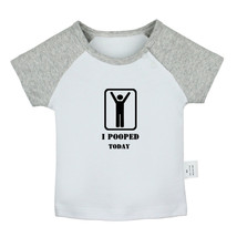 Individuality I Pooped Today Newborn Baby T-shirts Kids Graphic Tee Vest Tops - £8.20 GBP