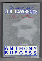 Anthony Burgess Life, Work Of D.H Lawrence Flame Into Being First Ed Hardback Dj - £9.31 GBP