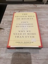 Second Bill of Rights FDR&#39;s Unfinished Revolution  Cass R Sunstein - $8.00