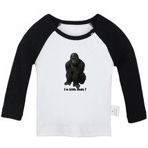 I&#39;m Little Dude Funny Tops Newborn Baby T-shirts Kids Animal Gorilla Graphic Tee - £7.78 GBP+