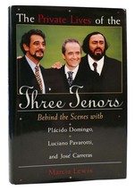 Marcia Lewis The Private Lives Of The Three Tenors Behind The Scenes With Placid - £38.21 GBP
