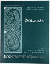 Dulaman David Mooney Irish Choral Series SATB Chorus unaccompanied Sheet... - $5.79