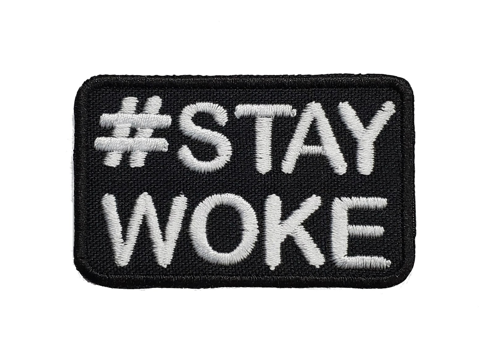 Hashtag #STAYWOKE Embroidered Iron-On Patch 2.3&quot; x 1.5&quot; Hook &amp; Loop Blac... - $4.47