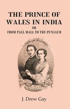 The Prince of Wales In India: or from Pall Mall to the Punjaub [Hardcover] - £25.83 GBP