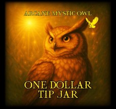 Spiritual 1 Dollar Tip Jar – Thank You for Supporting My Work - $1.00