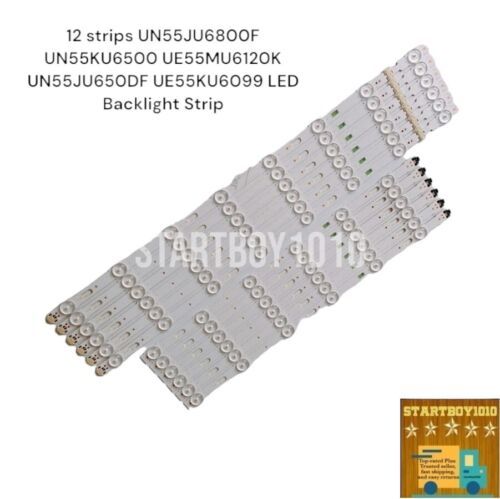12 Strip Samsung UN55JU6800F UN55KU6500 UE55MU6120K UN55JU650DF UE55KU6099  			