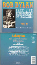 Bob Dylan - Rare Live Performances Of The Sixties Vol. 3 ( The History Series Pa - £18.42 GBP